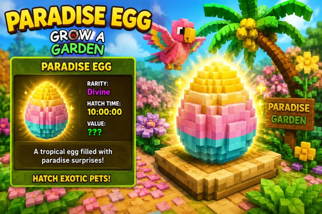 paradise egg grow a garden